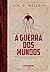 A Guerra dos Mundos - Edição de Luxo