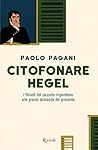 Citofonare Hegel:...