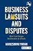 Business Lawsuits and Dispu...