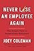 Never Lose an Employee Again: The Simple Path to Remarkable Retention