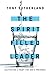 The Spirit Filled Leader: C...