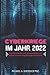 Cyberkriege im Jahr 2022: A...