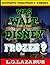Was Walt Disney Frozen?: Fa...