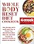 WHOLE BODY RESET DIET COOKB...
