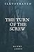 The Turn of the Screw: Illustrated Edition