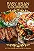 Asian Cookbook For Beginner...