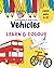 Vehicles (LEARN & COLOUR) by Lilian Lee