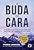 O buda e o cara: a secreta arte milenar para ter sucesso no trabalho e na vida (Portuguese Edition)