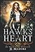 Hawk's Heart: Ein paranormaler Liebesroman (Die Wächter der Feenreiche) (German Edition)