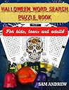 HALLOWEEN WORD SEARCH PUZZLE BOOK FOR KIDS, ADULTS AND TEENS LARGE PRINT: Halloween Activity Book for Adults, Seniors, Teens, Halloween Themed Word ... Gifting, Large Print Word Search For Seniors