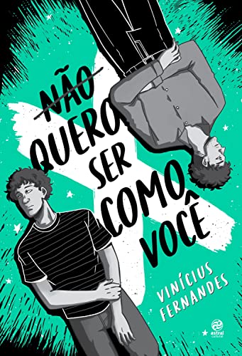 Não quero ser como você (Portuguese Edition)