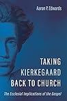 Taking Kierkegaar...