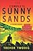 The Complete Sunny Sands: A...