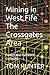 Mining in West Fife The Crossgates Area: Fordell and Halbeath Collieries