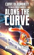 Along the Curve: A collection of Shorts