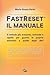 FastReset® Il Manuale by Maria Grazia Parisi