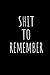 Shit To Remember- Blank Lin...
