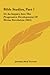 Bible Studies, Part 1: Or an Inquiry Into the Progressive Development of Divine Revelation (1851)
