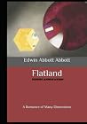 Flatland: A Romance of Many Dimensions: (Finest Annotation Book)