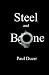 Steel and Bone