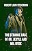 The Strange Case Of Dr. Jekyll And Mr. Hyde