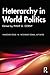 Heterarchy in World Politic...