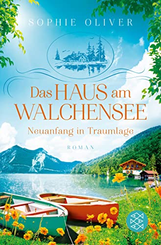 Das Haus am Walchensee: Neuanfang in Traumlage (German Edition)