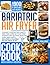 Bariatric Air Fryer Cookboo...