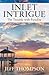 Inlet Intrigue: The Trouble with Paradise (Ian Marshall Adventures)