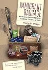 Immigrant Baggage by Maxim D. Shrayer
