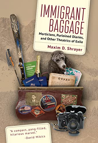Immigrant Baggage: Morticians, purloined diaries, and other theatrics of exile (Kindle Edition)