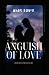 ANGUISH OF LOVE: GEARR SCÉA...