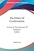 The Order Of Confirmation: In Use In The Diocese Of Salisbury (1861)