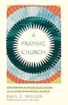 A Praying Church:...