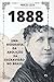 1888: uma biografia da abolição da escravidão no Brasil (Portuguese Edition)
