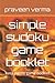 simple sudoku game booklet by Praveen Verma