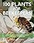 100 Plants for Beekeepers