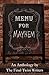 Menu for Mayhem, Second Edition: An Anthology by The Final Twist Writers