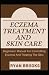 ECZEMA TREATMENT AND SKIN C...
