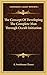 The Concept Of Developing The Complete Man Through Occult Initiation