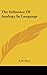 The Influence Of Analogy In Language