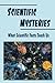 Scientific Mysteries: What Scientific Facts Teach Us