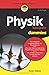 Physik kompakt für Dummies (German Edition)