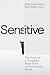 Sensitive: The Power of a T...