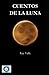 Cuentos de la Luna: Antolog...