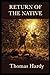 The Return of the Native : Annotated