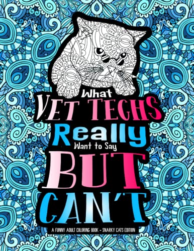 Vet Tech Adult Coloring Book: A Funny Veterinary Technician Appreciation Gift Idea (Paperback)
