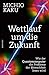 Wettlauf um die Zukunft: Wie der Quantencomputer die Probleme der Menschheit lösen wird (German Edition)