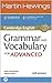 Grammar and Vocabulary for Advanced