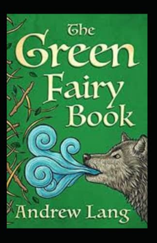 The Green Fairy Book Annotated